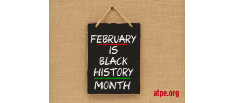 /ATPE/media/Blog/220204_Black_History_Month.png?ext=.png